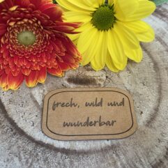 SnapPap Label zum Aufnähen "frech, wild und wunderbar"